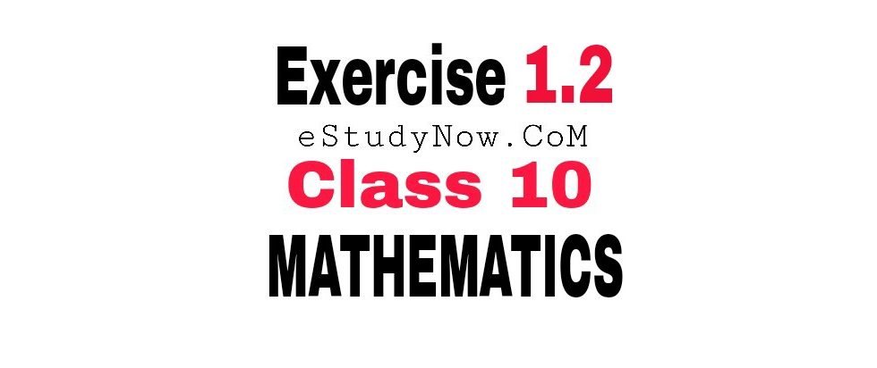 exercise 1.2 class 10 maths